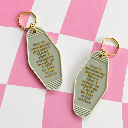 Due To Personal Flaws Keychain